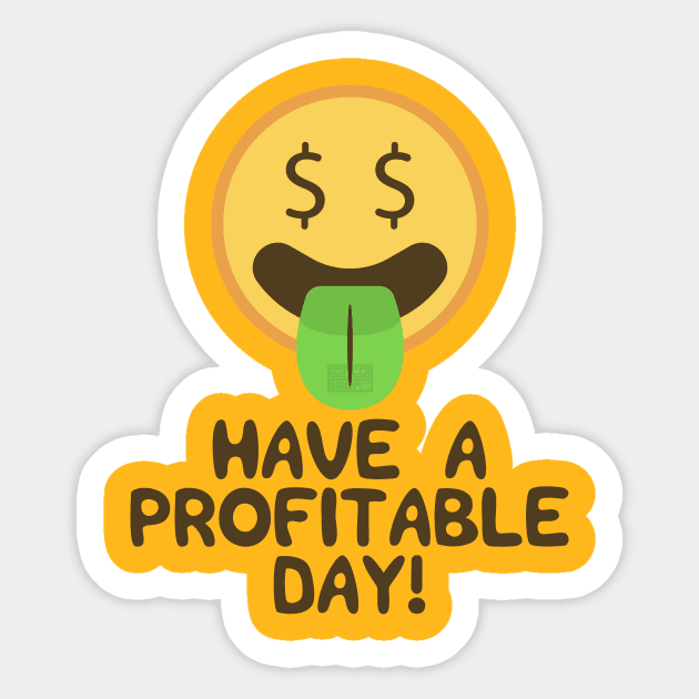 Simple Have a Profitable Day Money Mouth Face Emoji Sticker by porcodiseno